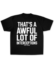 Load image into Gallery viewer, Awful Lot Of Interceptions Tee